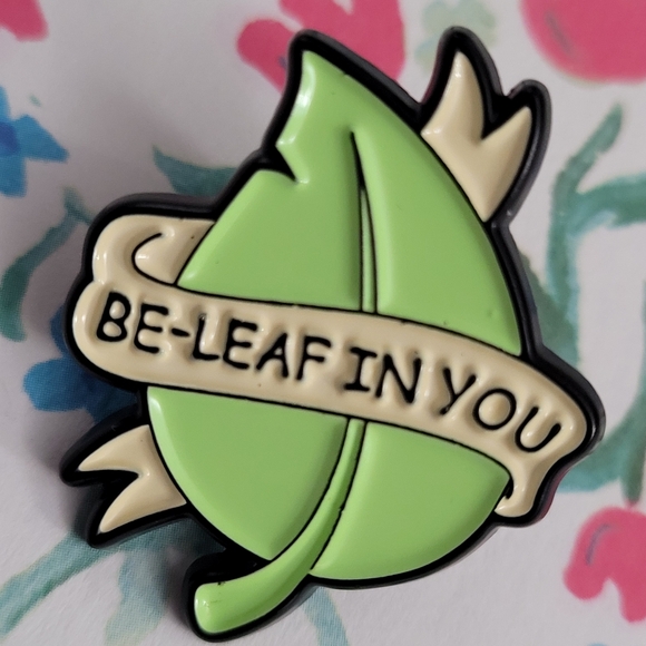Be-Leaf In You Encouraging Affirming Enamel Pin - Picture 9 of 10